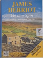 Vet in a Spin written by James Herriot performed by Christopher Timothy on Cassette (Unabridged)